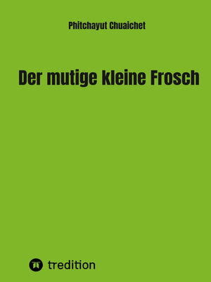 cover image of Der mutige kleine Frosch